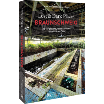 Lost & Dark Places Braunschweig