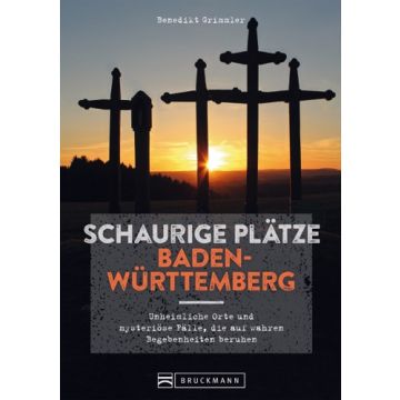 Schaurige Plätze Baden-Württemberg
