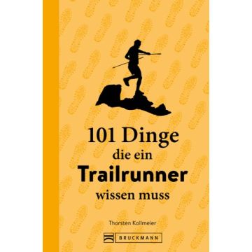 101 Dinge, die ein Trailrunner wissen muss