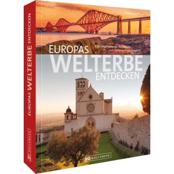 Europas Welterbe entdecken