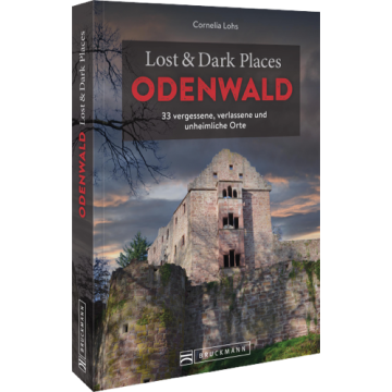 Lost & Dark Places Odenwald
