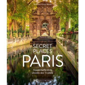 Secret Places Paris
