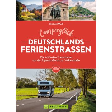 Camperglück Deutschlands Ferienstraßen Die schönsten Traumrouten von der Alpenstraße bis zur Vulkanstraße