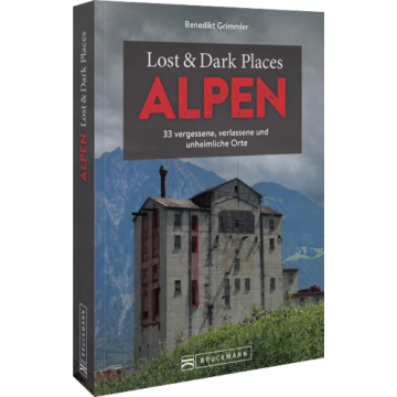 LOST & DARK PLACES ALPEN