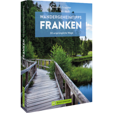 Wandergeheimtipps Franken