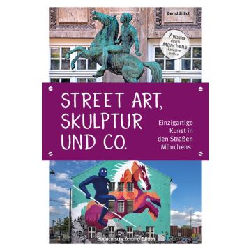 Street Art, Skulptur und Co.