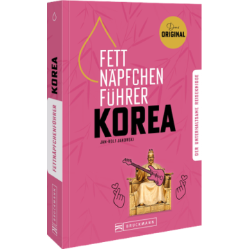 FETTNÄPFCHENFÜHRER KOREA