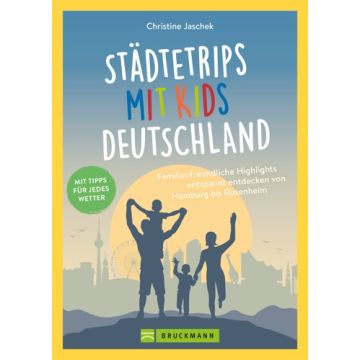 Städtetrips mit Kids Deutschland