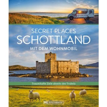 Secret Places Schottland mit dem Wohnmobil