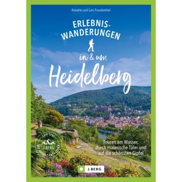 Erlebnis-Wanderungen in und um Heidelberg
