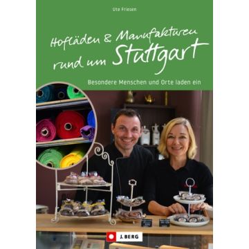 Hofläden und Manufakturen rund um Stuttgart