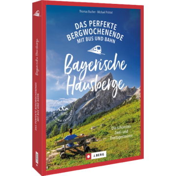 Das perfekte Bergwochenende mit Bus und Bahn in den Bayerischen Hausbergen