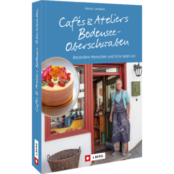 Cafés und Ateliers Bodensee-Oberschwaben
