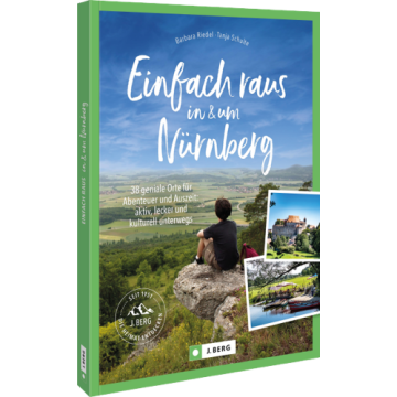 Einfach raus in und um Nürnberg