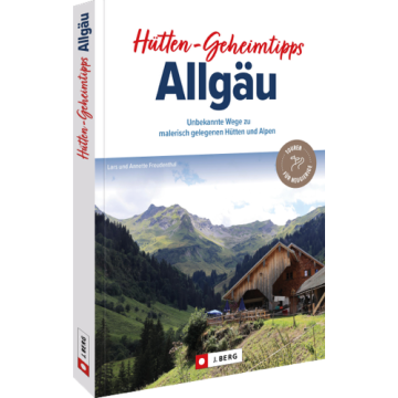 Hütten-Geheimtipps Allgäu