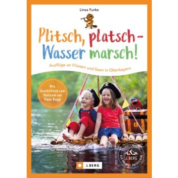 Plitsch, platsch – Wasser marsch!