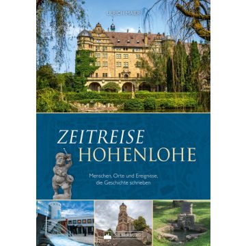 Zeitreise Hohenlohe