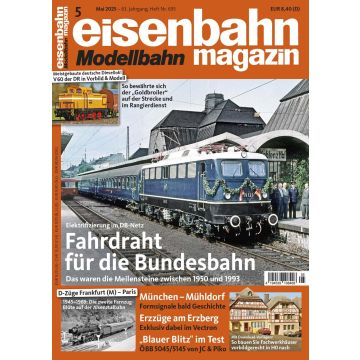 eisenbahn magazin 2025/05